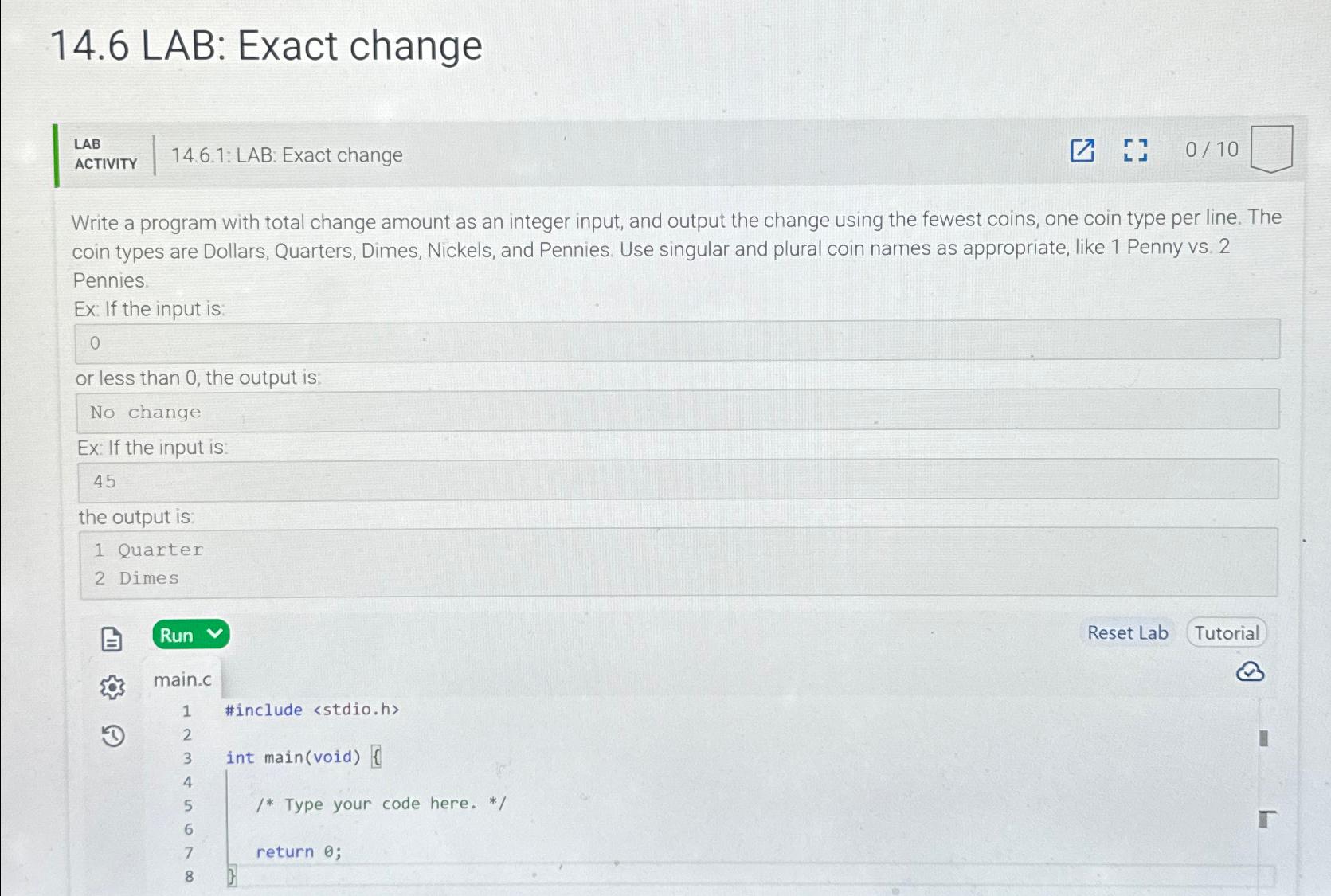  14.6 LAB: Exact change LAB ACTIVITY 14.6.1: LAB: Exact change 010