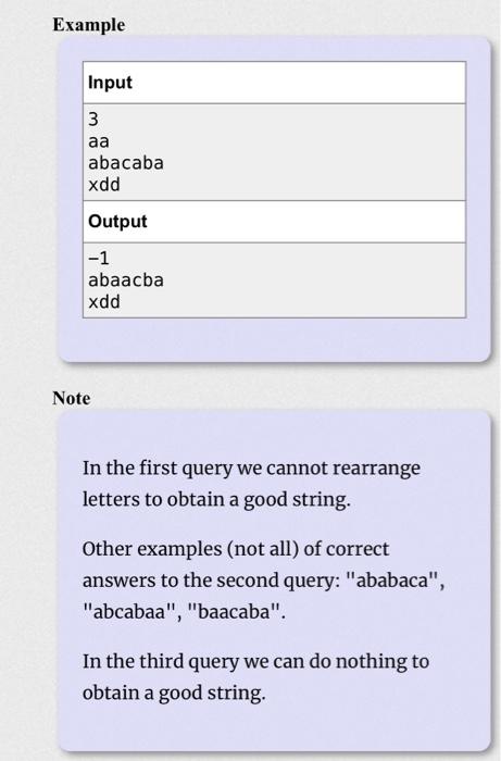 you wish. Your task is to obtain a good string by rearranging