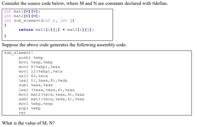  Consider the source code below, where M and N are constants