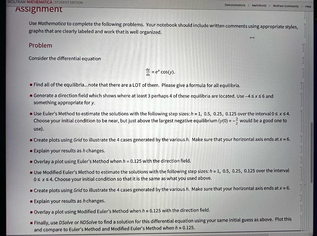 Use Mathematica to complete the following problems. Your notebook should include