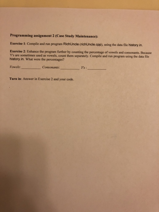  Help Please Programming assignment 2 (Case Study Maintenance): Exercise 1: Compile