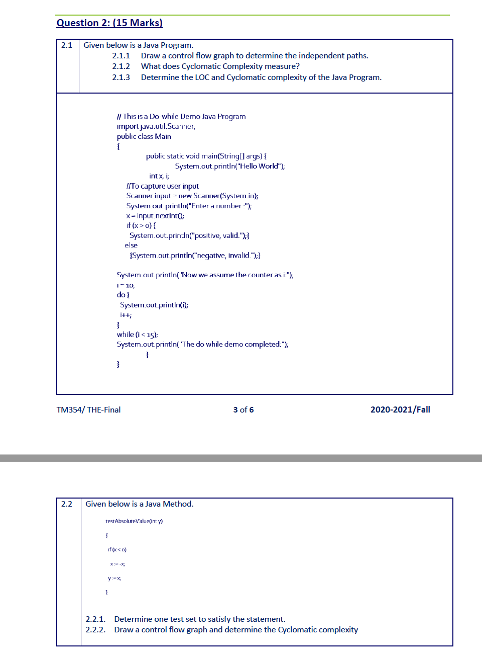  Question 2: (15 Marks) 2.1 Given below is a Java Program.