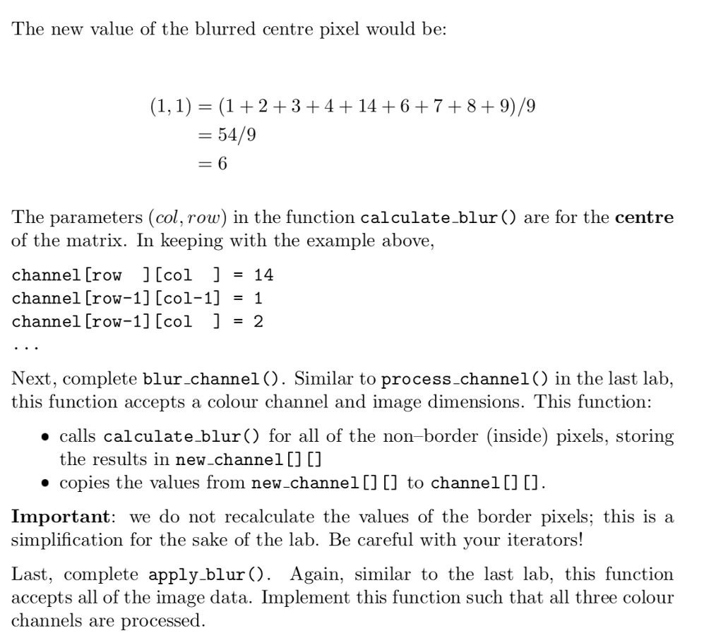 "util.h" /** Calculate the blur kernel on a single pixel */ int