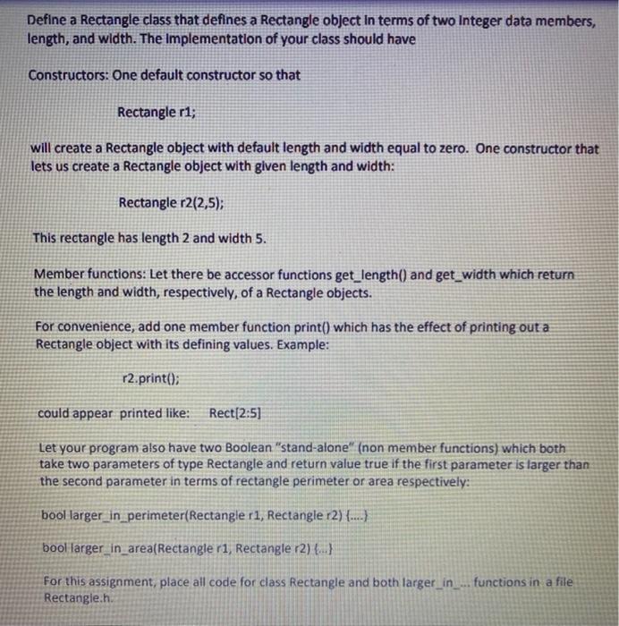  C++ coding Define a Rectangle class that defines a Rectangle object