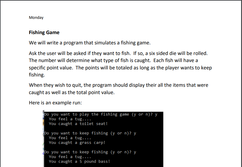 C++ Programming No Copying Code Use your original Code Monday Fishing Game