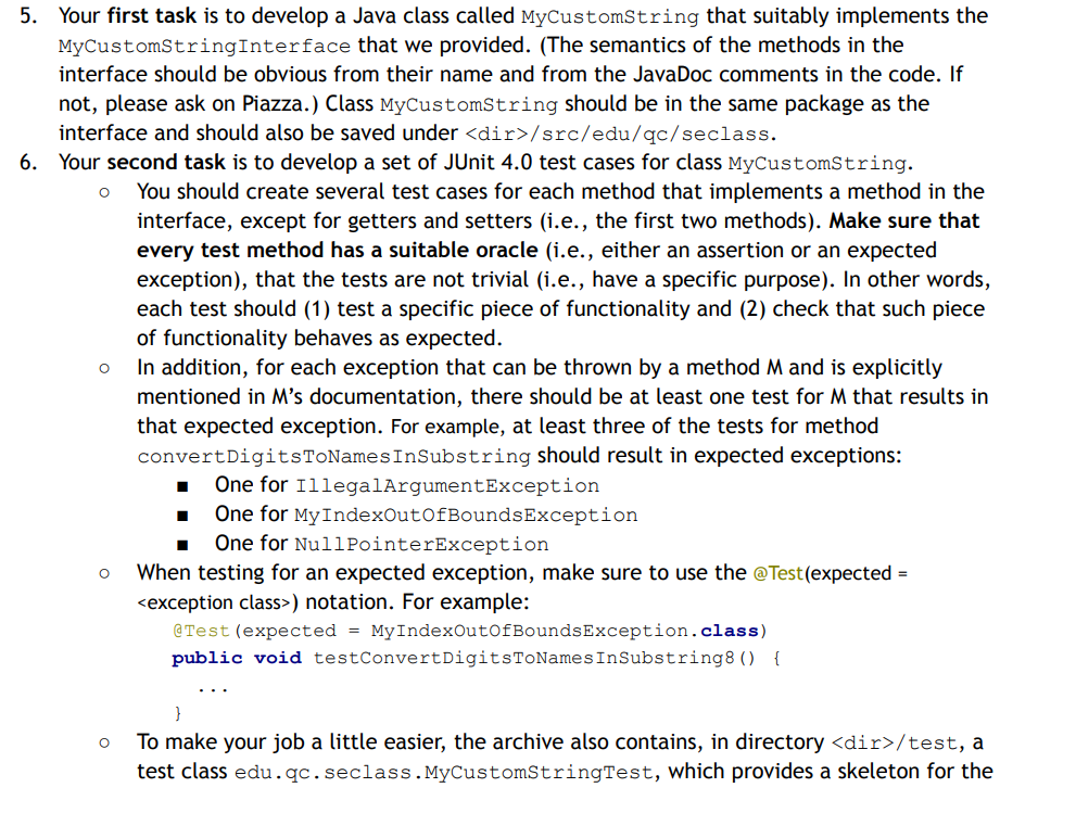  CODE MyCustomStringTest.java package edu.qc.seclass; import org.junit.After; import org.junit.Before; import org.junit.Test; import
