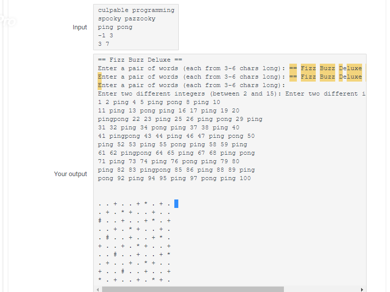 int num1,num2; while(1) { cout>first>>second; if((first.length()>=3&&first.length()=3&&second.length()>num1>>num2; if((num1>=2&&num1=2&&num2 if((i%num1==0)&&(i%num2==0))cout if(i%10==0)cout //outputing the symbols