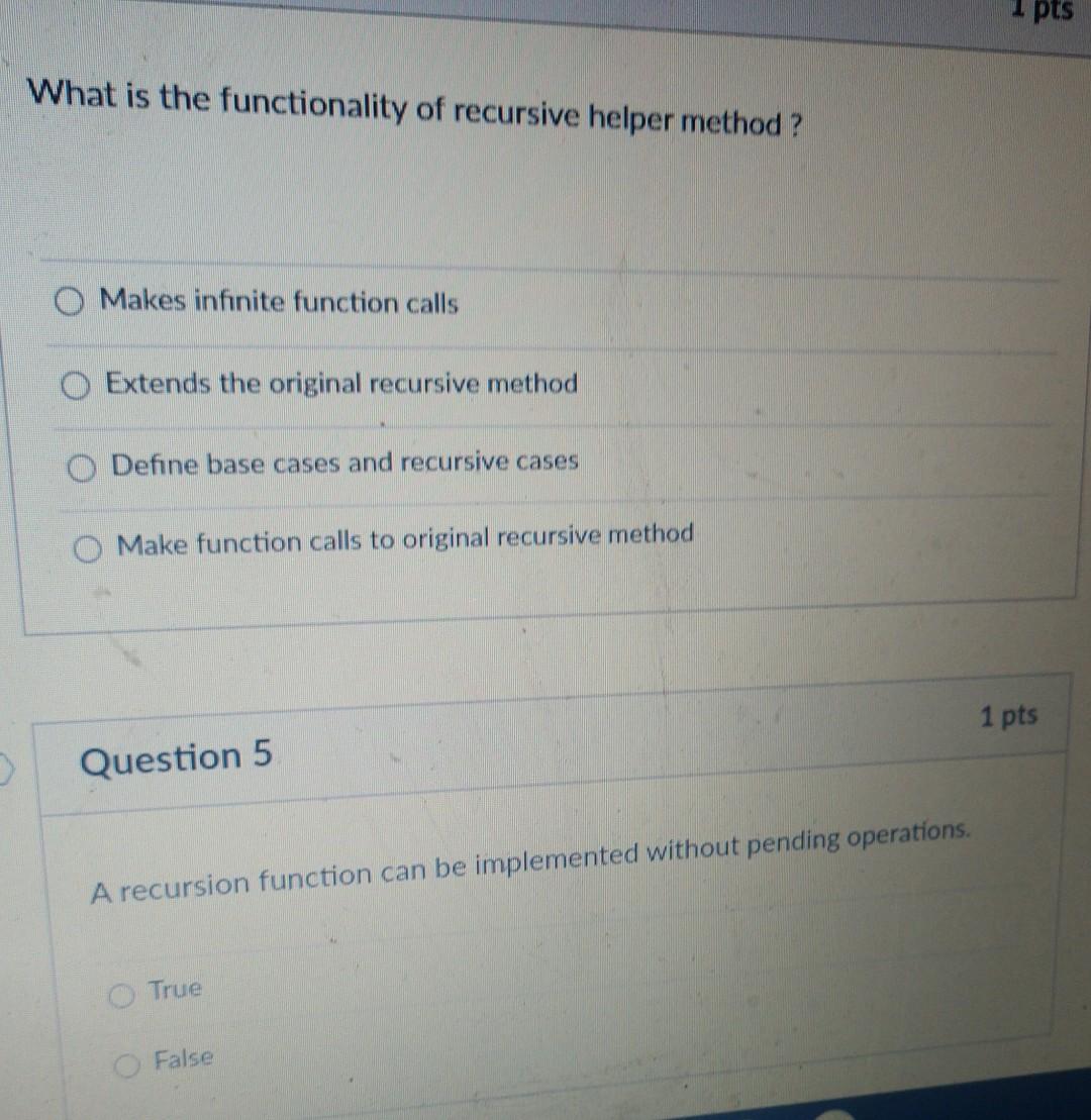  What is the functionality of recursive helper method? Makes infinite function