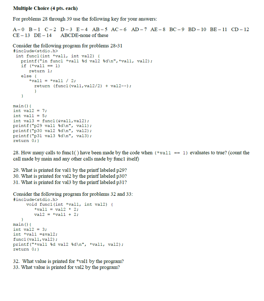  Multiple Choice (4 pts. each) For problems 28 through 39 use