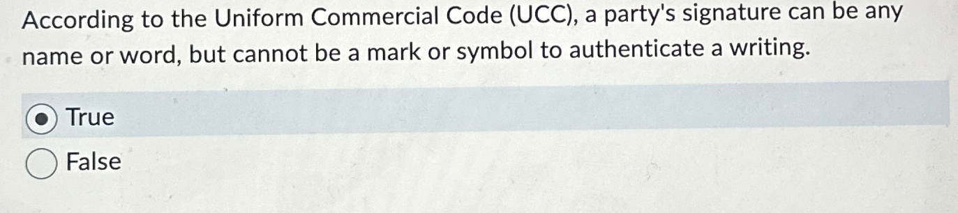  According to the Uniform Commercial Code (UCC), a party's signature can