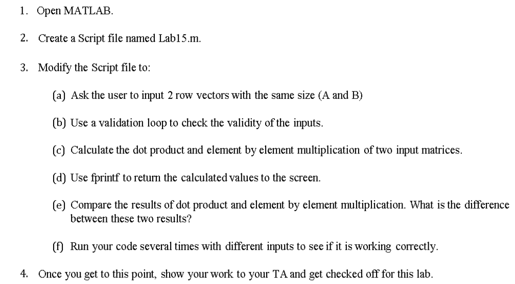 PLEASE TYPE THE SCRIPT AND FUNCTIONS AND FOLLOW THE INSTRUCTIONS 1. Open