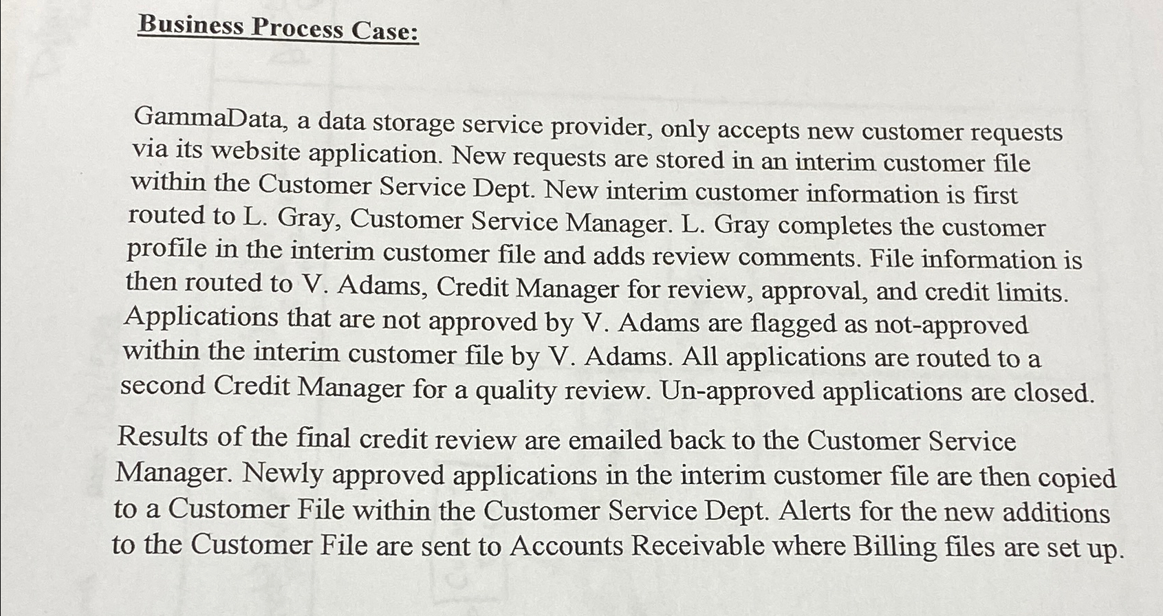  Business Process Case: GammaData, a data storage service provider, only accepts