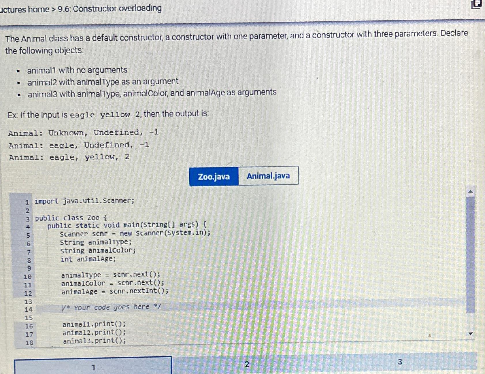  uctures home >9.6 : Constructor overloading The Animal class has a