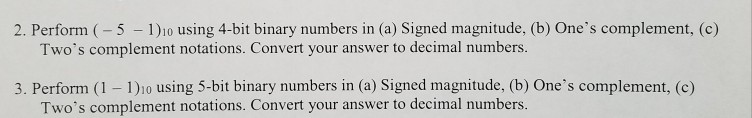  binary questions Perform (- 5 -1)_10 using 4-bit binary numbers in