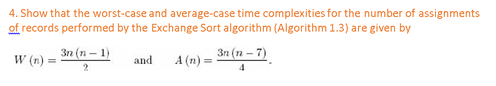 Algorithm Analysis. Ch 7 Problem 4. Show that the worst-case and average-case