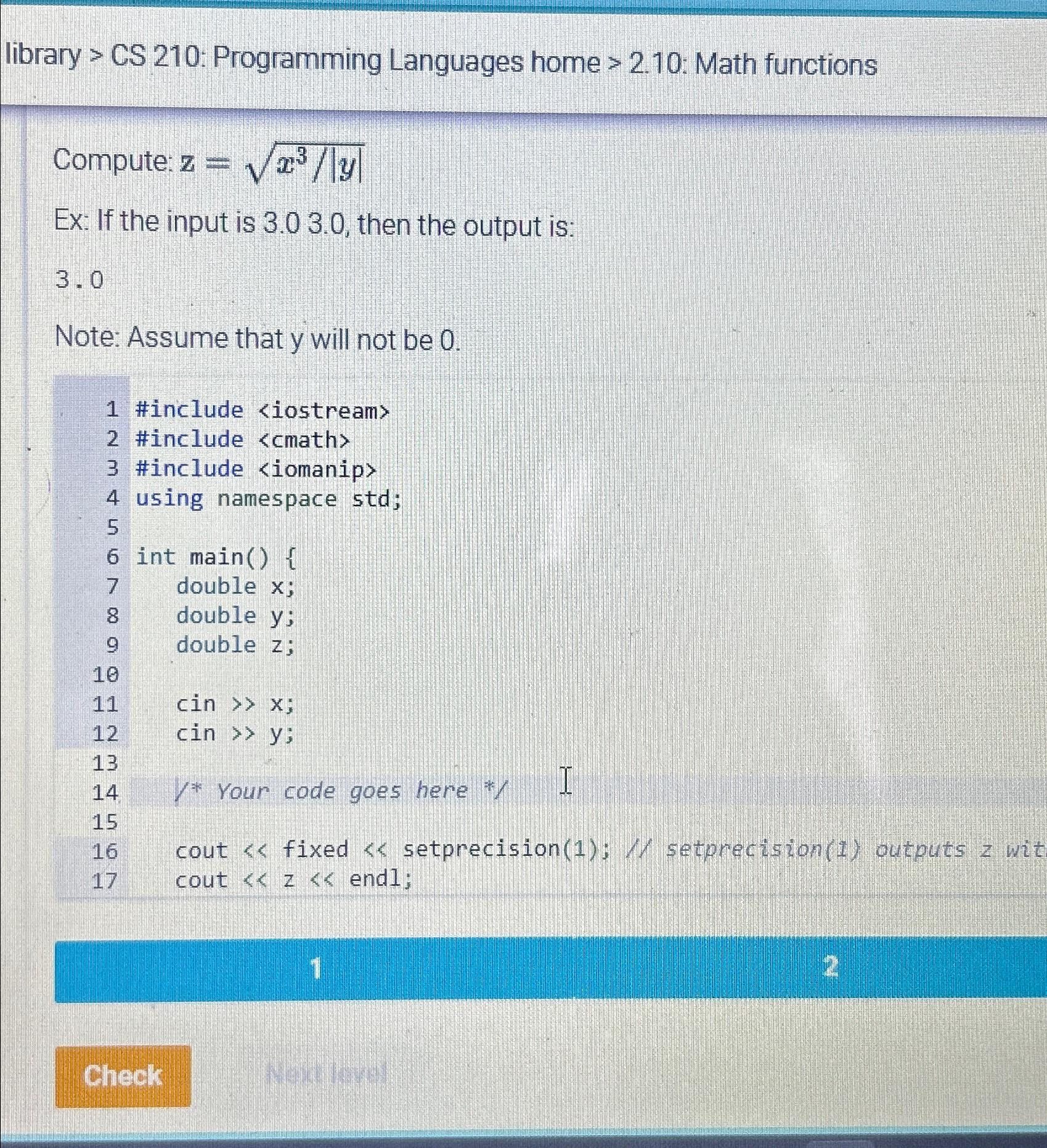  library > CS 210: Programming Languages home >2.10 : Math functions