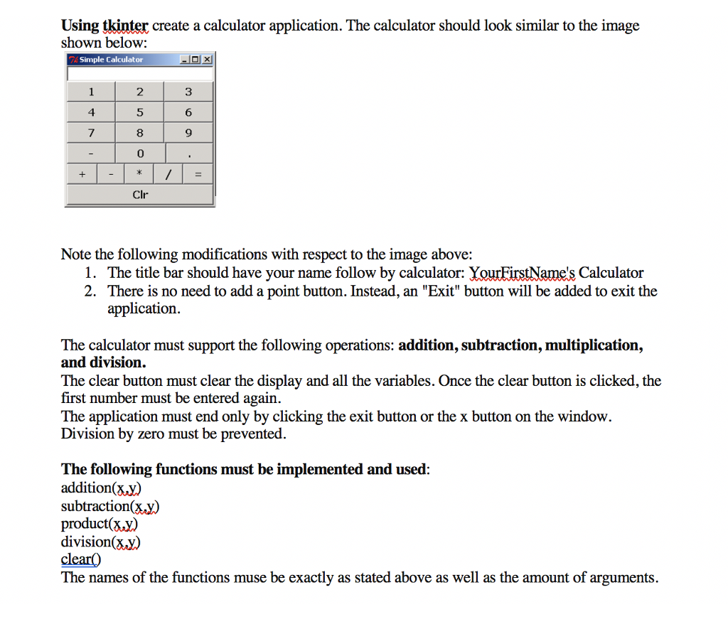 Coding with python using Tkinter Using tkinter create a calculator application. The