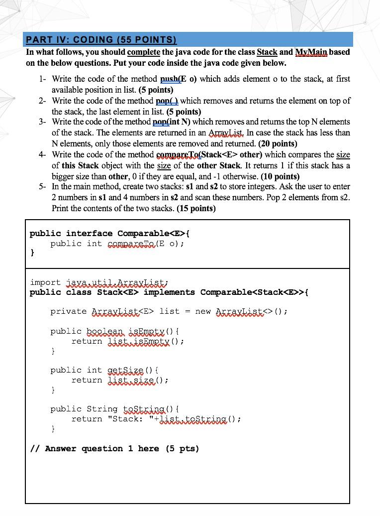  solve complete question part wise PART IV: CODING (55 POINTS) In