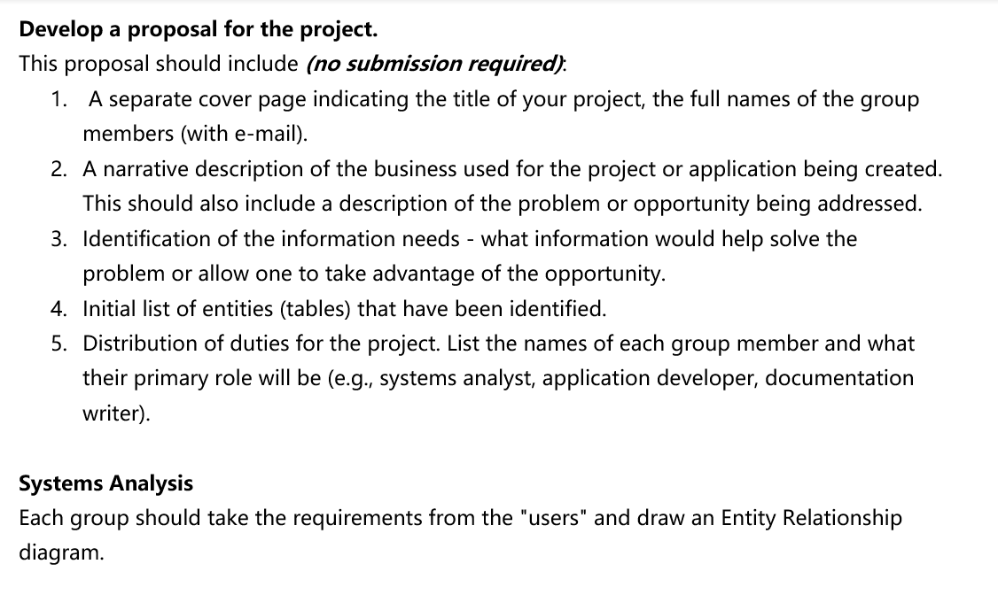  Develop a proposal for the project. This proposal should include (no