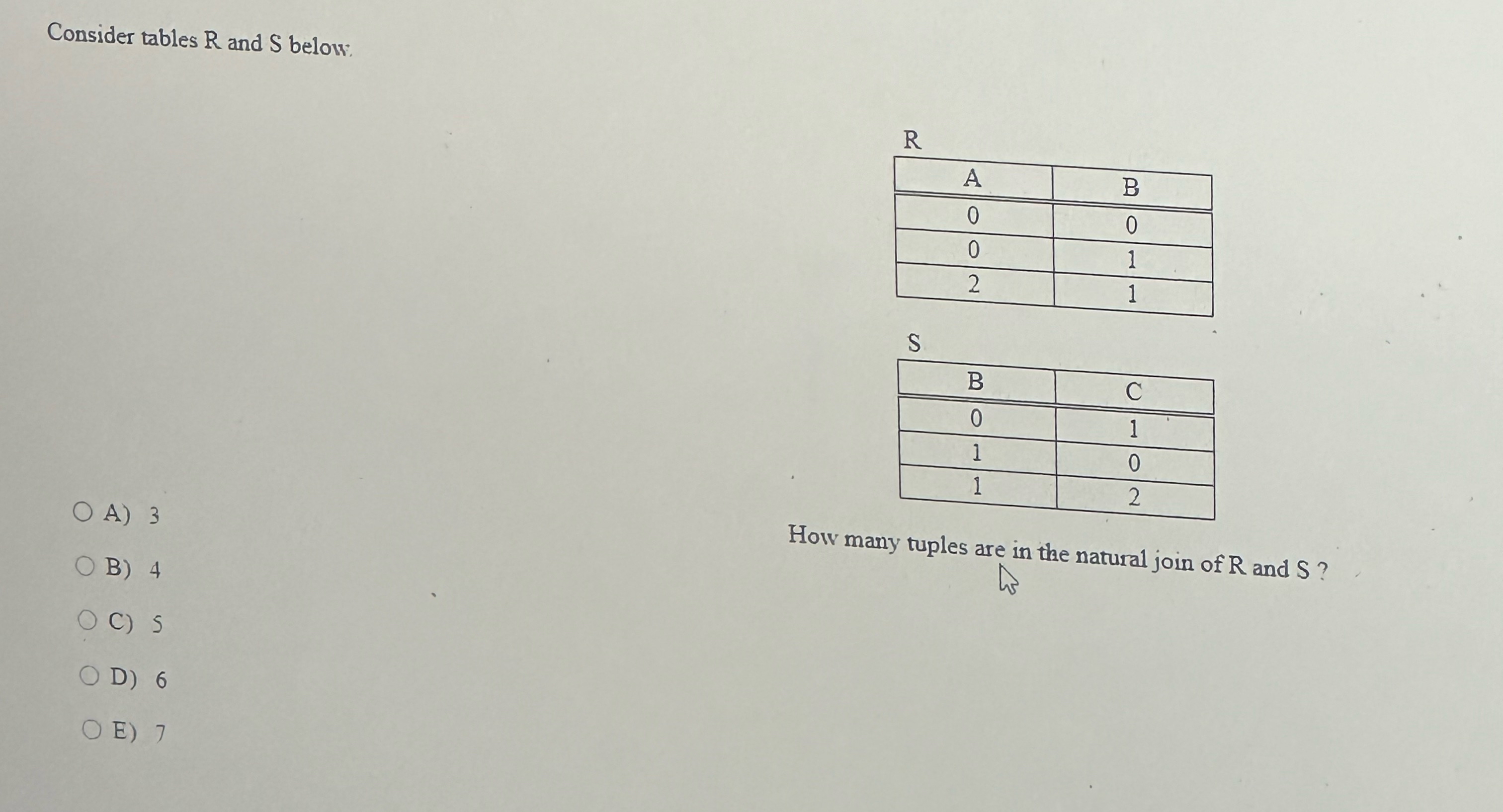  Consider tables R and S below: R \table[[A,B 