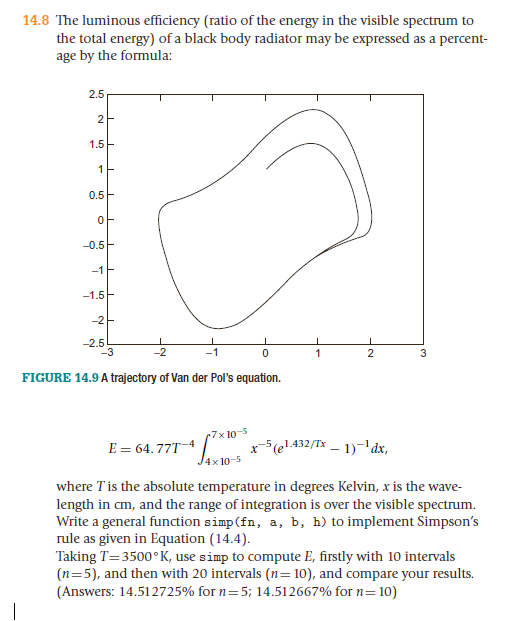 Utilize either the MATLAB function quad or, preferably, the MATLAB function integral