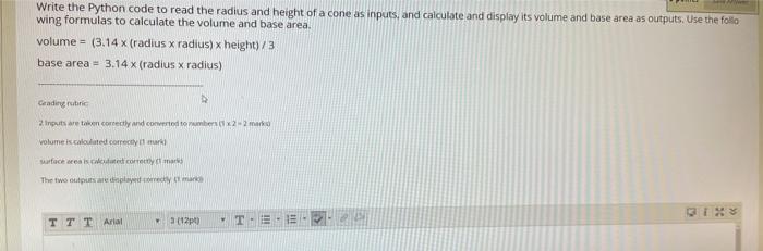  Write the Python code to read the radius and height of
