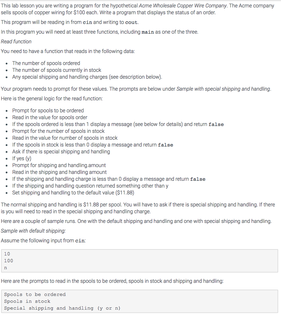 wiring for $100 each. Write a program that displays the status of