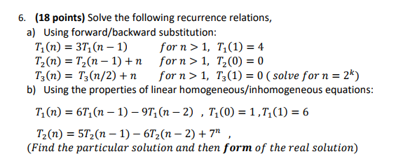 (18 points) Solve the following recurrence relations, a) 6. Using forward/backward