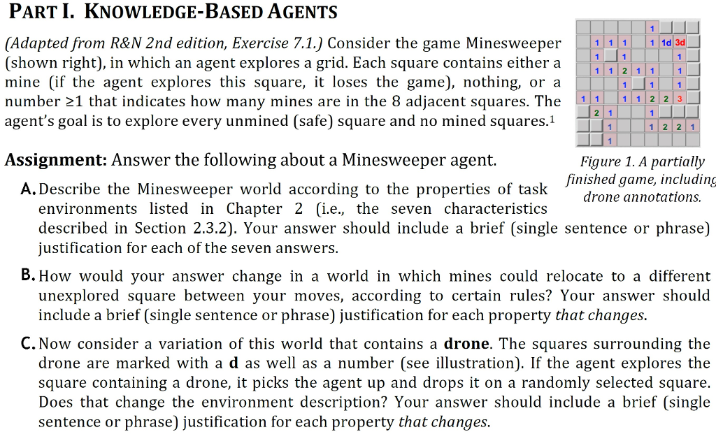  PART I. KNOWLEDGE-BASED AGENTS (Adapted from R&N 2nd edition, Exercise 7.1.)