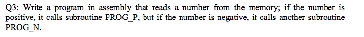  Q3: Write a program in assembly that reads a number from