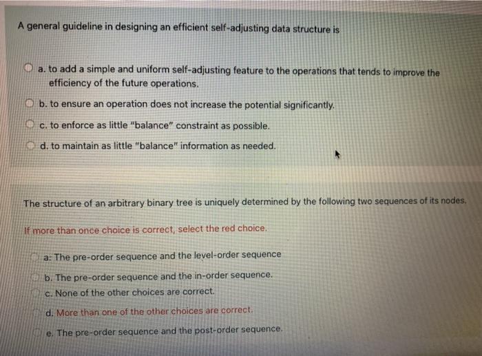  A general guideline in designing an efficient self-adjusting data structure is