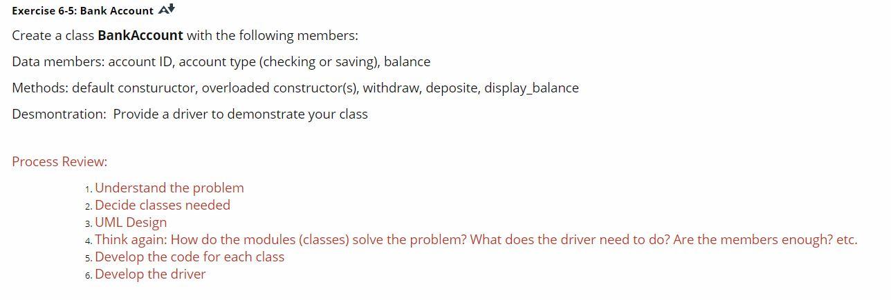 using C#/ C Sharp Exercise 6-5: Bank Account A Create a class