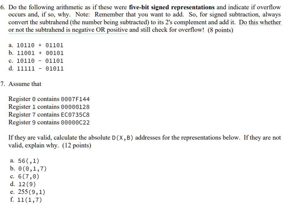  6. Do the following arithmetic as if these were five-bit signed