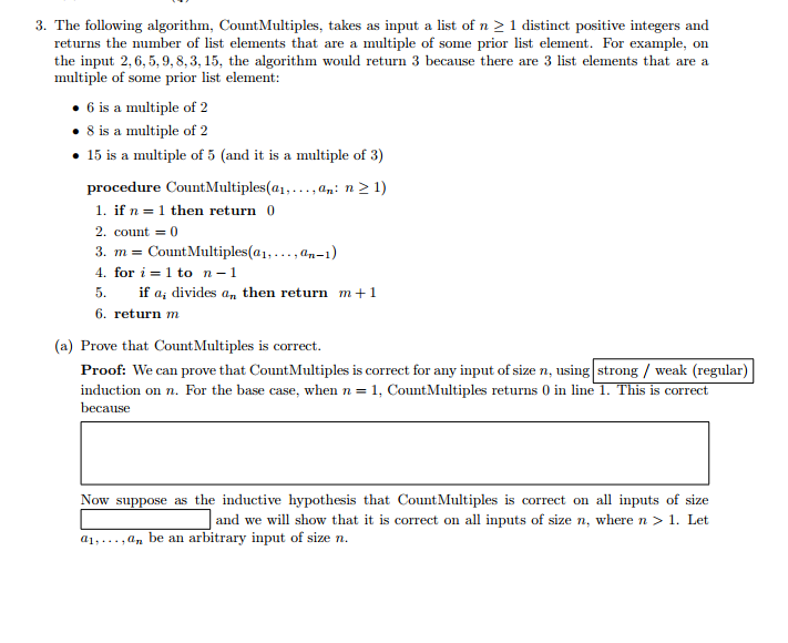 The following algorithm, CountMultiples, takes as input a list of n 1