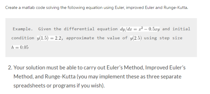  Create a matlab code solving the following equation using Euler, improved
