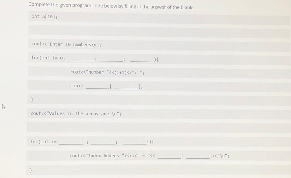  Complete the given program code below by filling in the answer