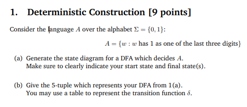  Deterministic Construction [9 points] Consider the language A over the alphabet