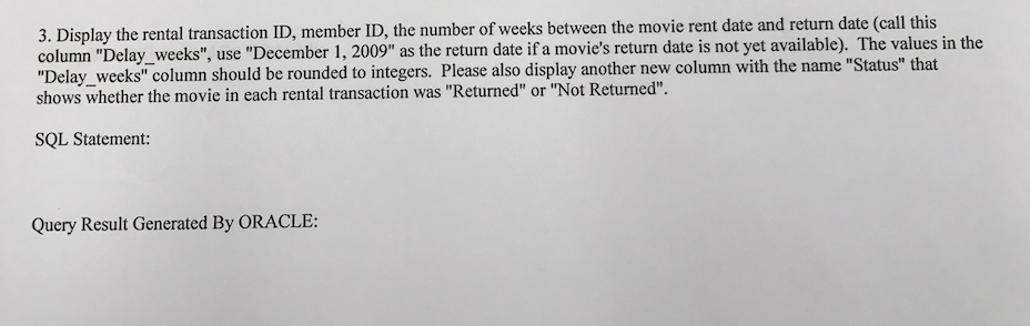 the movie rent date and return date (call this column "Delay_weeks", use