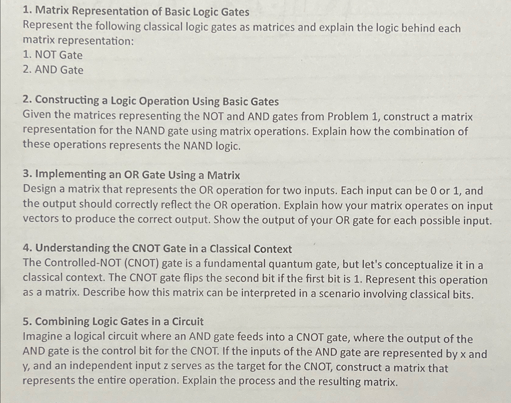  Matrix Representation of Basic Logic Gates Represent the following classical logic