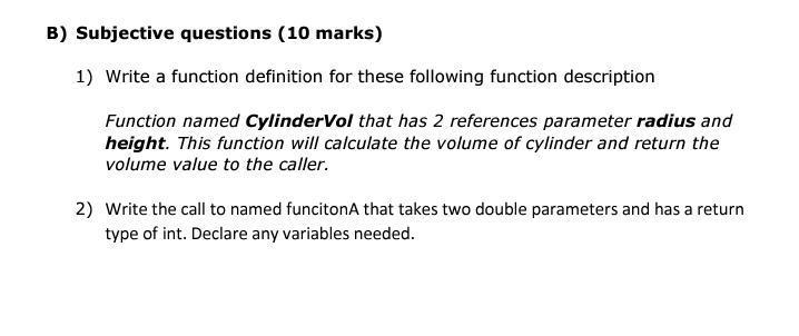  B) Subjective questions (10 marks) 1) Write a function definition for