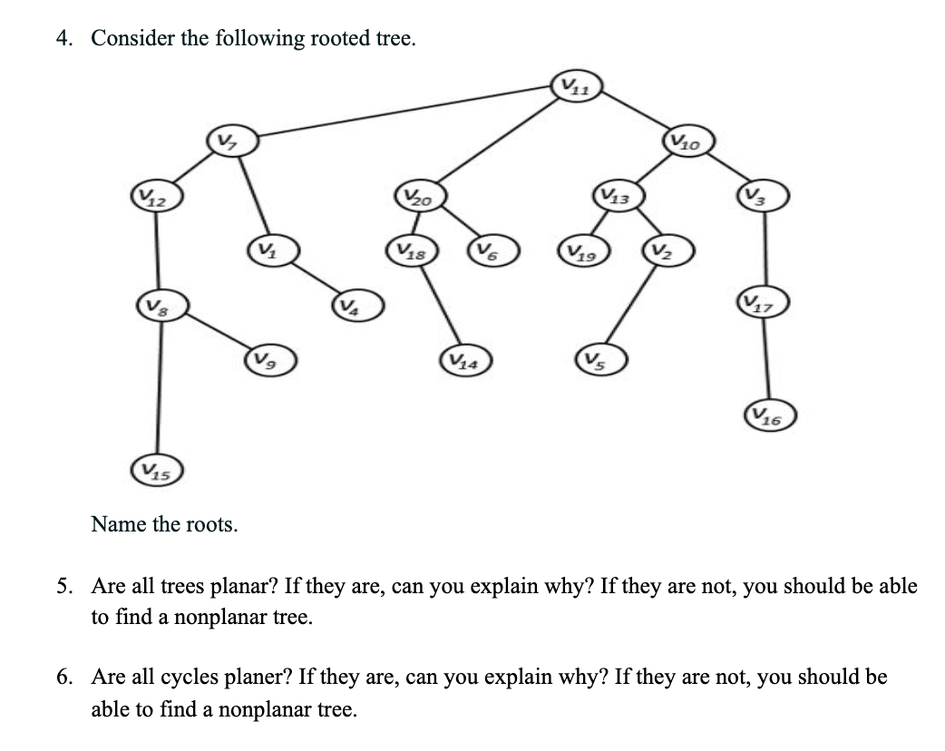 Please answer question numbers 4, 5, and 6. 4. Consider the following