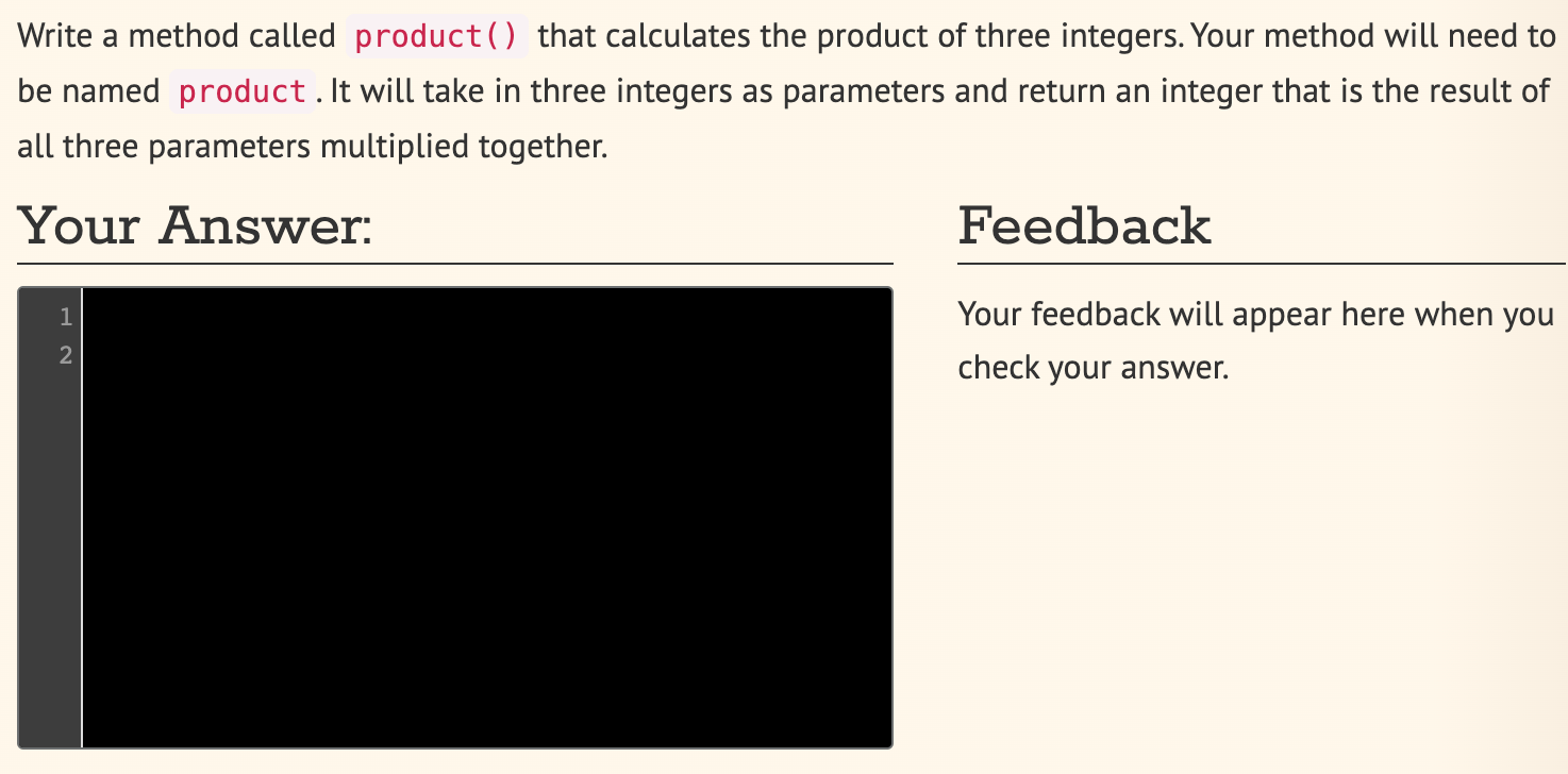 Write a method called product () that calculates the product of