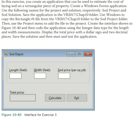 In vb code In this exercise, you create an application that can