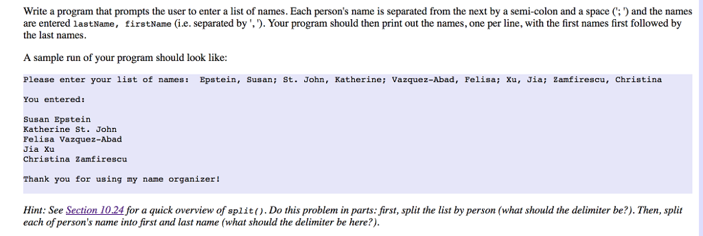 Write a program that prompts the user to enter a list