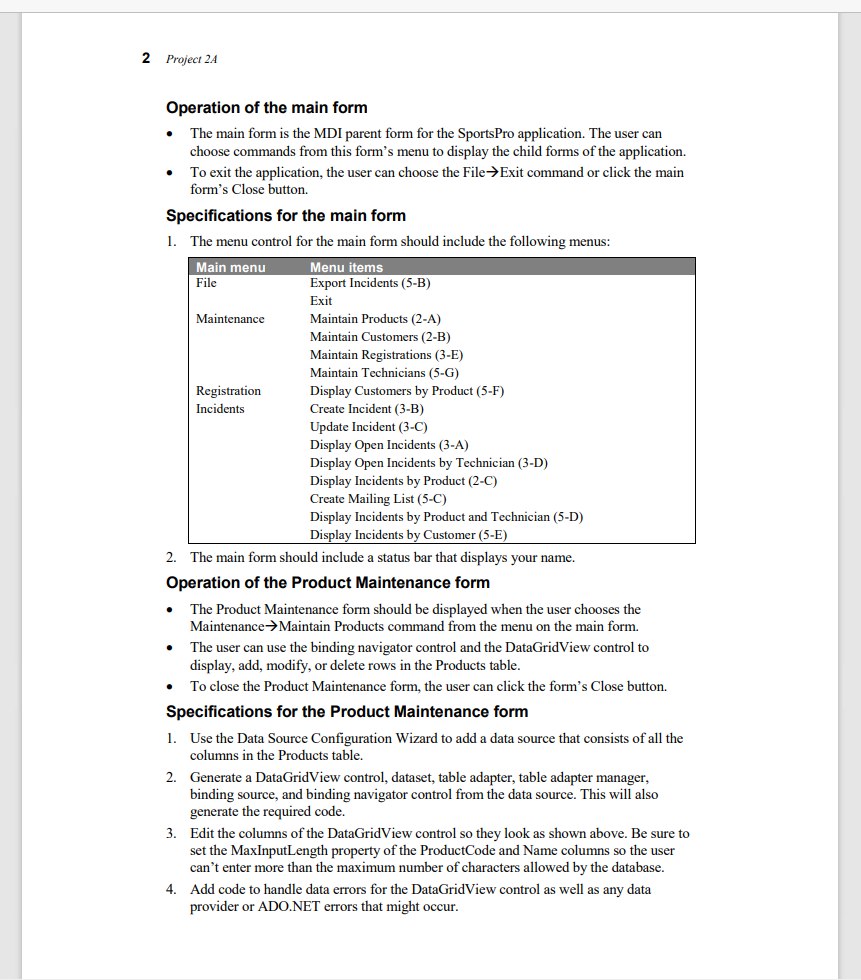 project, you'll create the parent form for the MDI application. In addition,