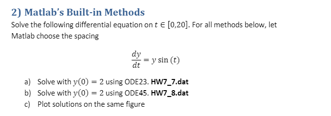 Please solve in matlab. If possible include both a typed version of