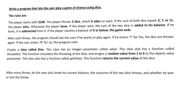  Java programming ! The player starts with $100. The player throws
