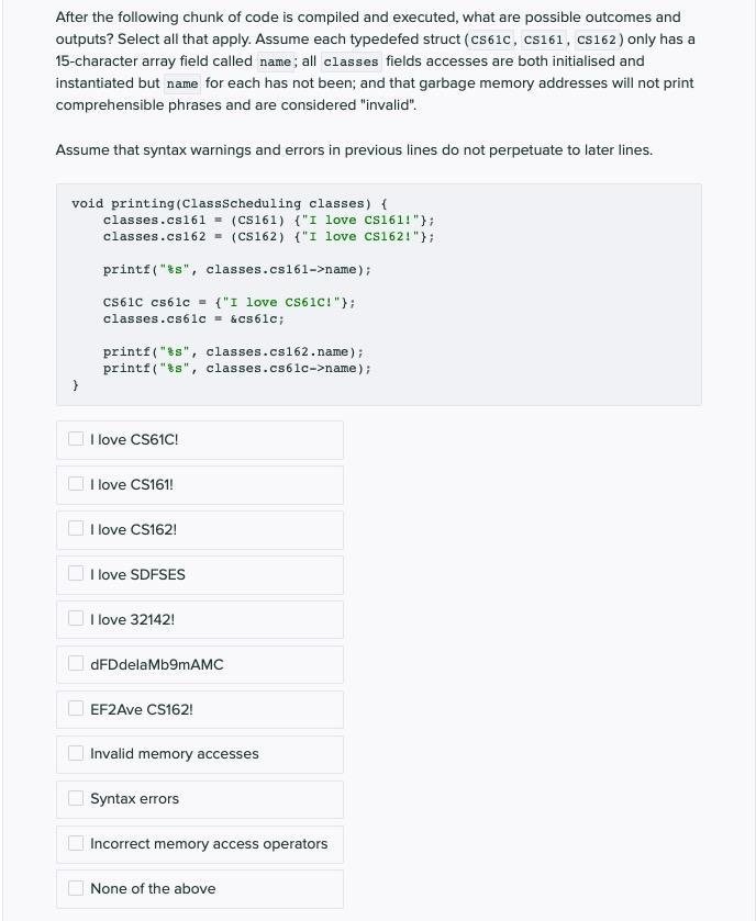  After the following chunk of code is compiled and executed, what