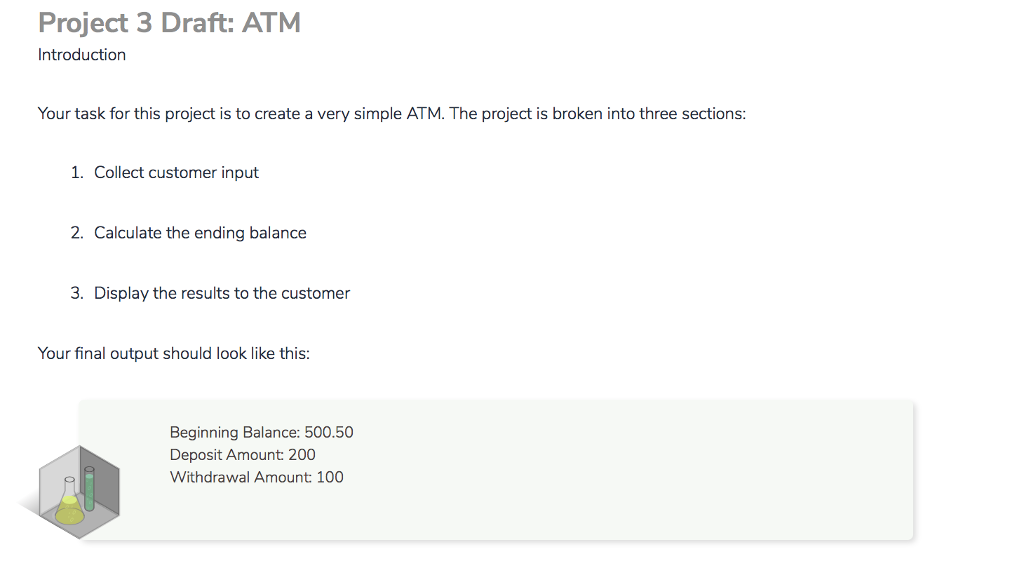 Project 3 Draft: ATM Introduction Your task for this project is