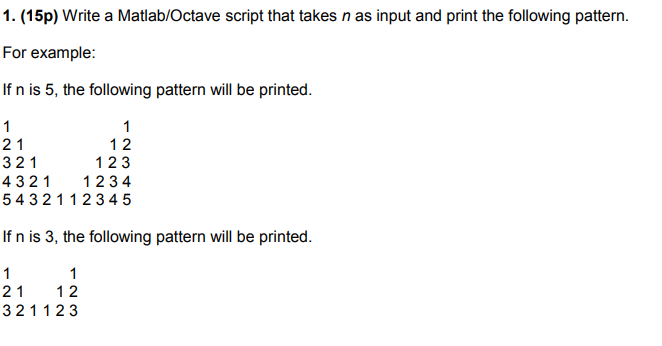 PLEASE SOLVE WTH MATLAB OR OCTAVE 1. (15p) Write a Matlab/Octave